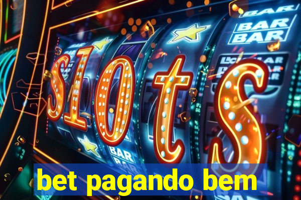 bet pagando bem